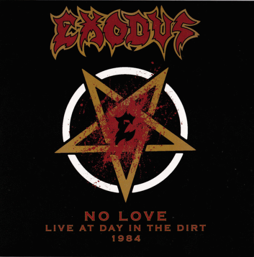 Exodus : No Love (Live at Day in the Dirt 1984)